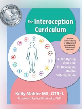 The Interoception Curriculum Book by Kelly Mahler